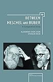 Between Heschel and Buber: A Comparative Study