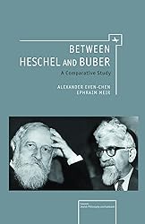 Between Heschel and Buber: A Comparative Study