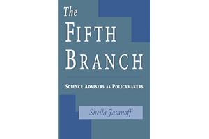 The Fifth Branch: Science Advisers as Policymakers