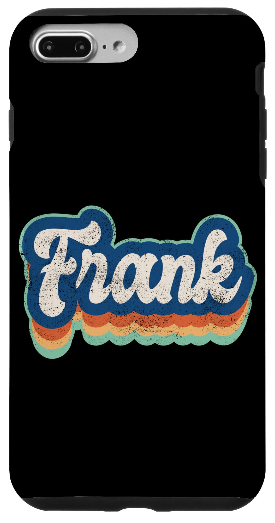 Frank First Name Boy Vintage Style 70s 80s Personalized Case for iPhone 7 Plus/8 Plus