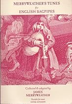 Merryweather's Tunes for English Bagpipes Merryweather's Tunes for English Bagpipes