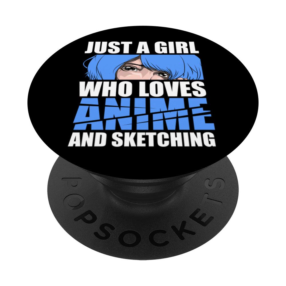 Just A Girl Who Loves Anime And Sketching Japanese Anime PopSockets PopGrip: Swappable Grip for Phones & Tablets