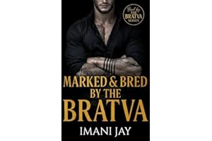 Marked & Bred By The Bratva: A Bratva Stalker Romance