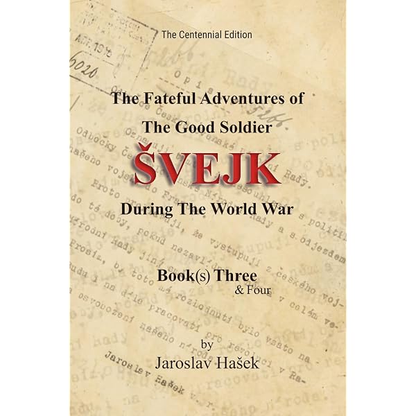 The Fateful Adventures of the Good Soldier Švejk During the World
