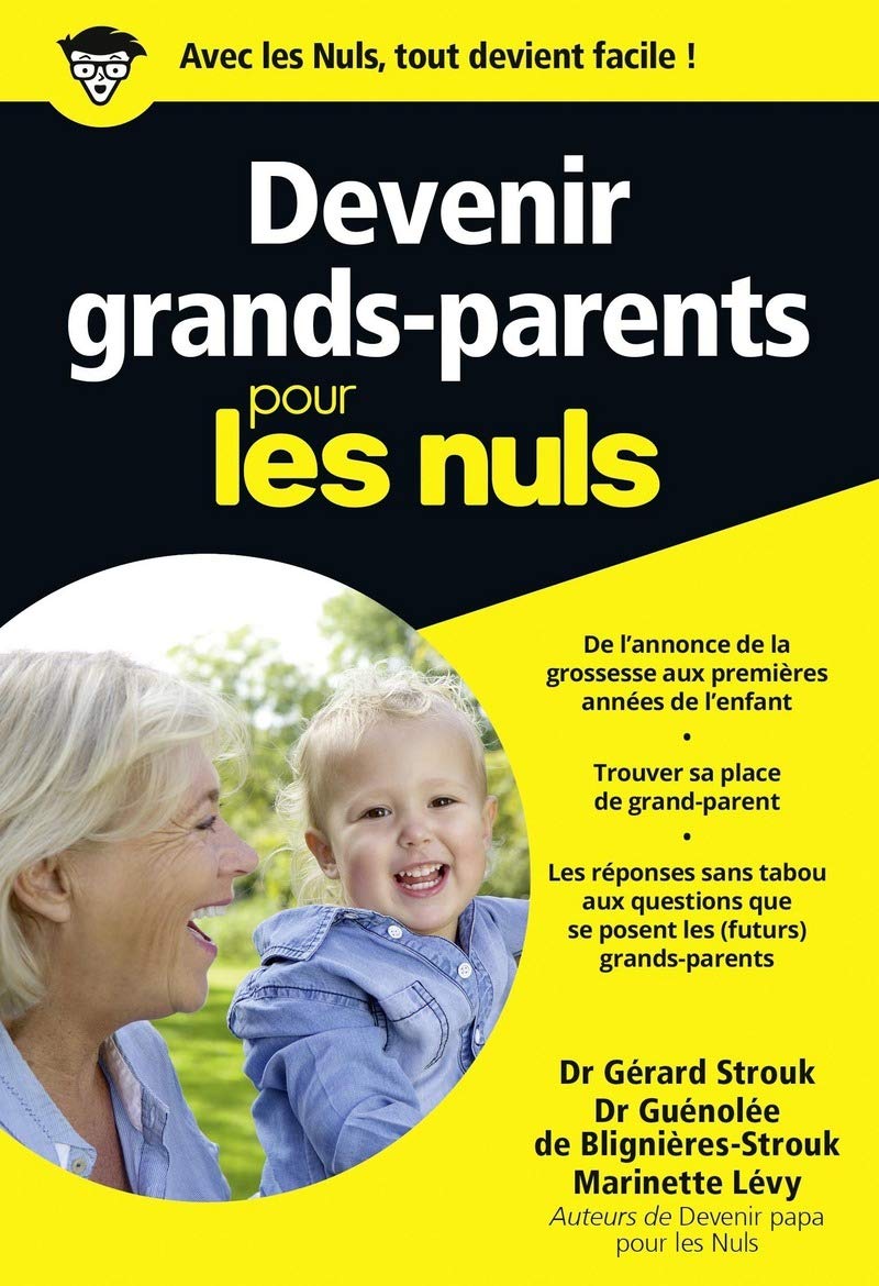 Devenir Grands Parents Pour Les Nuls Amazon Co Uk Strouk Gerard Blignieres Strouk Guenolee De Levy Marinette Chalvin Marc Books