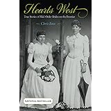 Hearts West: True Stories Of Mail-Order Brides On The Frontier