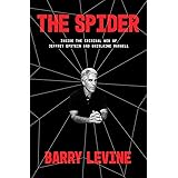The Spider: Inside the Criminal Web of Jeffrey Epstein and Ghislaine Maxwell