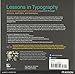 Lessons in typography: Must-know typographic principles presented through lessons, exercises, and examples (Creative Core Series)