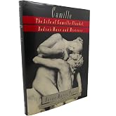 Camille: The Life of Camille Claudel, Rodin's Muse and Mistress