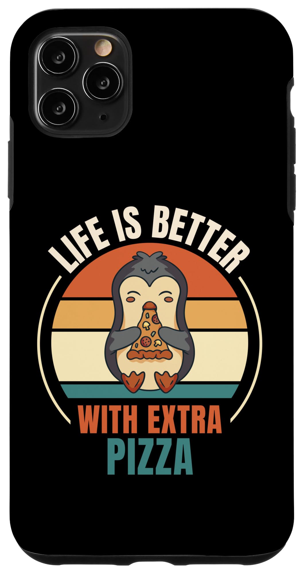 iPhone 11 Pro Max Retro Penguin Pizza Life Is Better With Extra Pizza Case