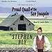 Proud Quail of the San Joaquin: Old California Series, Book 3 by 