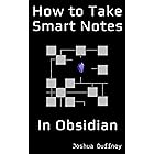 How to Take Smart Notes in Obsidian