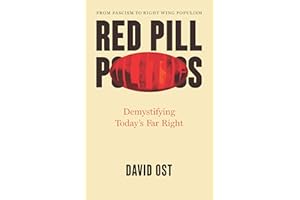 Red Pill Politics: Demystifying Today’s Far Right