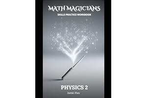 Physics 2 Skills Practice Workbook with Full Step By Step Solutions: Calculus Based Electromagnetism Physics