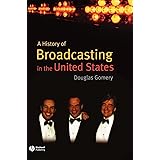 A History of Broadcasting in the United States