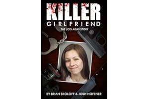 Killer Girlfriend: The Jodi Arias Story