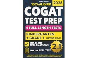 COGAT Kindergarten + Grade 1 Test Prep: 4 Complete Practice Tests with Clear Answer Explanations to Reduce Test Anxiety and Unlock Gifted Program Access