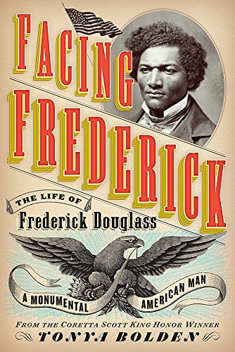 B.O.O.K Facing Frederick: The Life of Frederick Douglass, a Monumental American Man<br />P.D.F