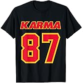 Karma is 87 T-Shirt