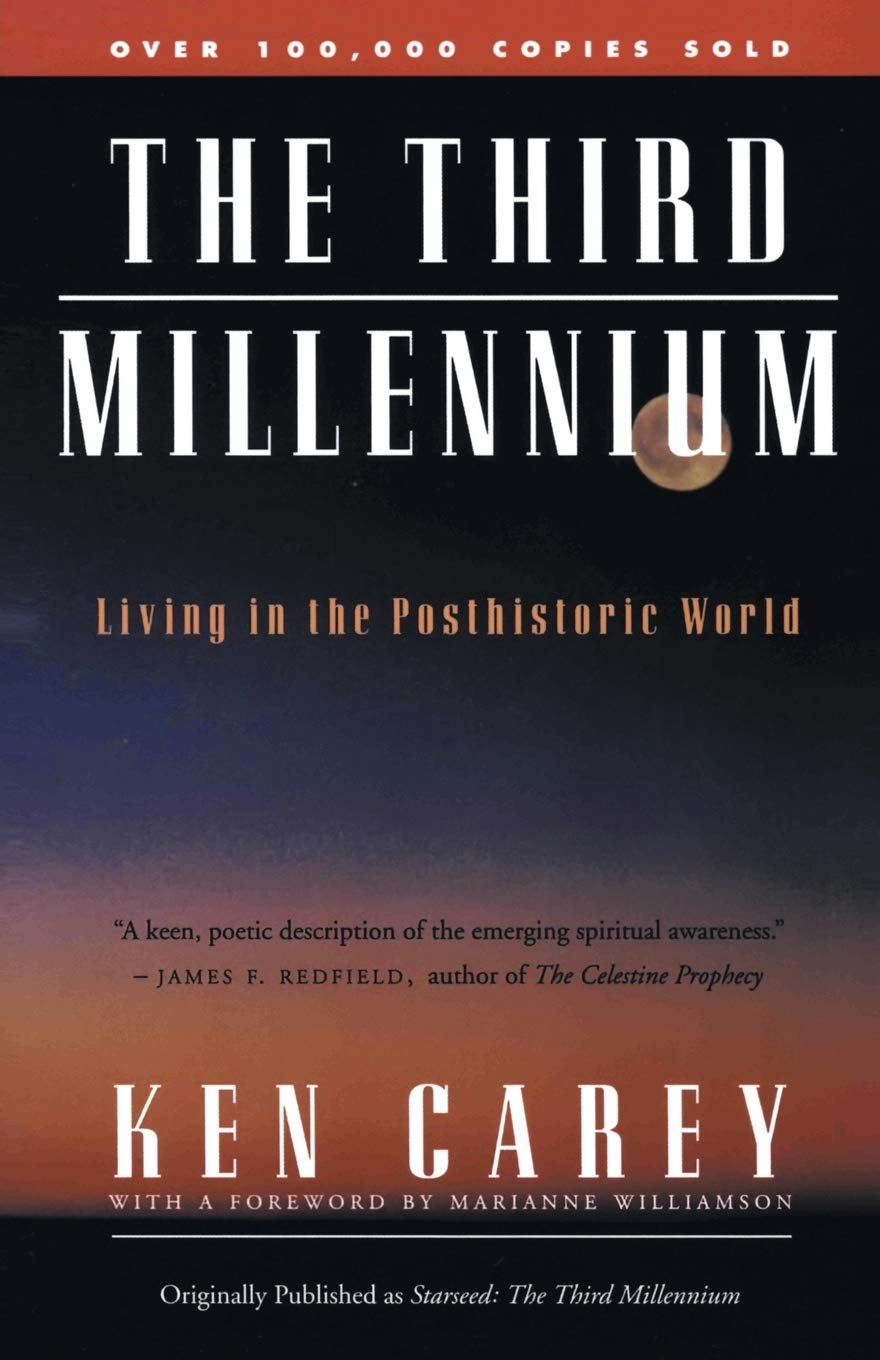 Amazon Com The Third Millennium Living In The Posthistoric World 9780062514080 Carey Ken Books