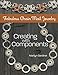 Fabulous Chain Mail Jewelry: Creating with components by Marilyn Gardiner