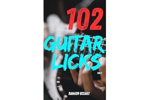 102 Guitar Licks: volume 1 (102...Exercices, Programmes et Conseils) (French Edition)