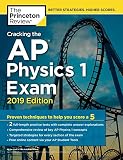 Cracking the AP Physics 1 Exam, 2019 Edition: Practice Tests & Proven Techniques to Help You Score a