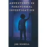 Adventures in Paranormal Investigation