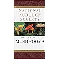 National Audubon Society Field Guide to North American Mushrooms (National Audubon Society Field Guides)
