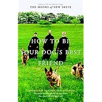 How to Be Your Dog's Best Friend: The Classic Training Manual for Dog Owners (Revised & Updated Edition)