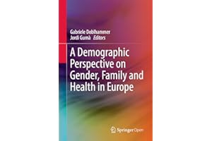 A Demographic Perspective on Gender, Family and Health in Europe