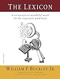 The Lexicon: A Cornucopia of Wonderful Words for the Inquisitive Word Lover