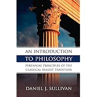An Introduction to Philosophy: Paul J. Glenn, Aeterna Press