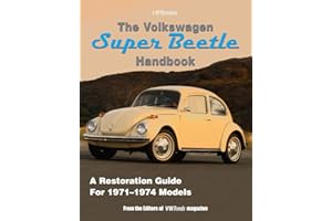 The Volkswagen Super Beetle HandbookHP1483: How to Restore, Maintain and Repair your VW Super Beetle, Covers all Models 1971 
