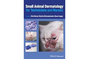 Small Animal Dermatology for Technicians and Nurses