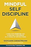 Mindful Self-Discipline: Living with Purpose and