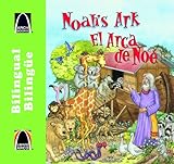 El arca de Noe - bilingue (Noah's 2-by-2 Adventure - Bilingual) (Arch Books) (Spanish Edition) (Biblioteca de Libros Arco / Bilingual Arch Books Library) (Spanish and English Edition)