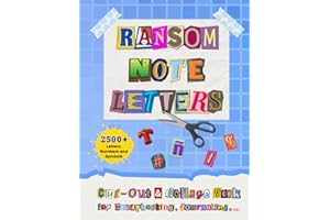 Ransom Note Letters Cut-Out And Collage Book: 2,500+ Clip Art Alphabet Letters, Numbers, Punctuation, and Symbols to Cut and 