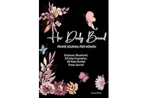 Her Daily Bread Prayer Journal: A Prayer Journal for Women