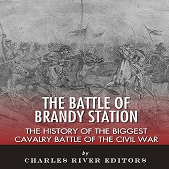 Amazon Com The Battle Of Brandy Station The History Of