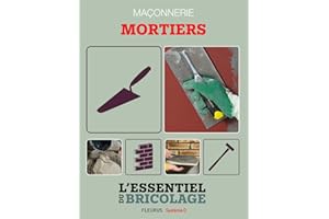 �Ѳ�ç�ǲԲԱ������ : Mortiers: L'essentiel du bricolage (French Edition)