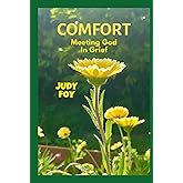 Comfort: Meeting God in Grief