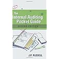 The Internal Auditing Pocket Guide: Preparing, Performing, Reporting and Follow-up, Second Edition