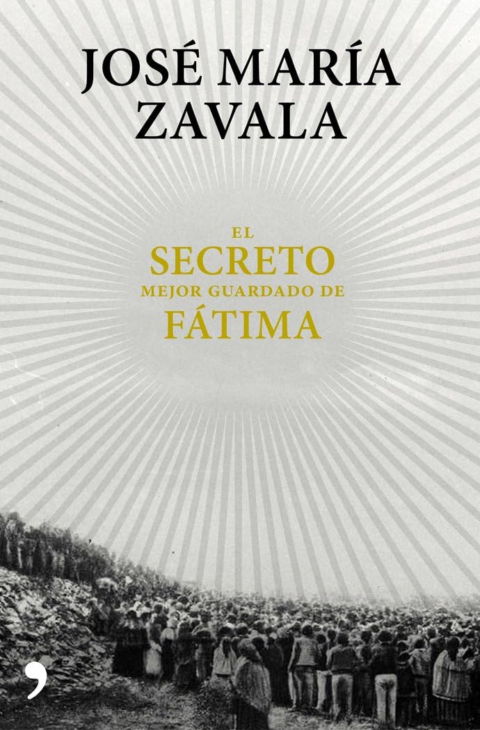 Portada de El secreto mejor guardado de Fátima: Una investigación 100 años después (Fuera de Colección)