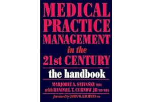 Medical Practice Management in the 21st Century: The Epidemiologically Based Needs Assessment Reviews, v. 2, First Series