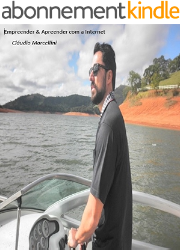 Download Empreender & Aprender na Internet: A internet, pode ser um canal de geração de valor, quando se sabe usá-la.(versão sem correção ortografica) (Portuguese Edition) PDF