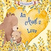 An Aunt's Love: A Rhyming Picture Book for Children and their Aunt.