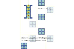 Demystifying Maxwell's Equations: For Design, Verification and Quality Control