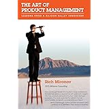 The Art of Product Management: Lessons from a Silicon Valley Innovator