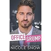 Office Grump: An Enemies to Lovers Romance (Bad Chicago Bosses)